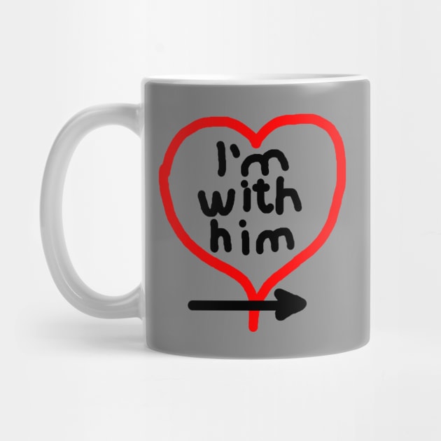 I'm With Him (right arrow) by Creatifly Graphic Tees